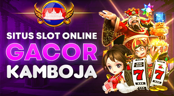 Tips Mendapatkan Kemenangan di Situs Slot Gacor Server Kamboja Terbaik